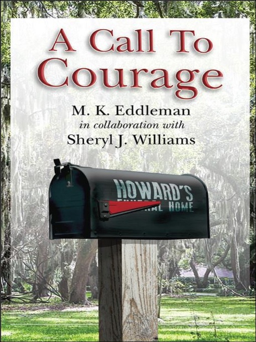Title details for A Call to Courage by M. K. Eddleman - Available